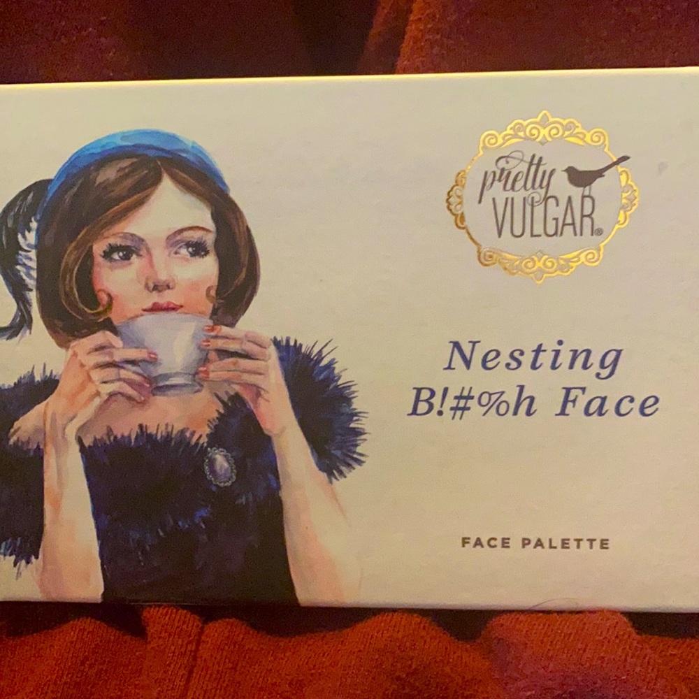 Pretty vulgar nesting b!#%h face